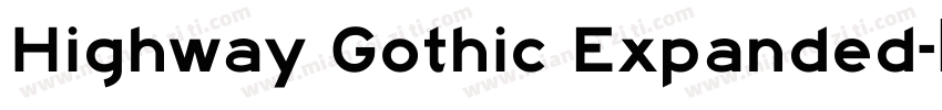 Highway Gothic Expanded字体转换